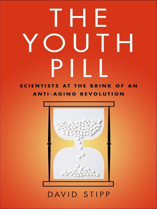 Title details for The Youth Pill by David Stipp - Available